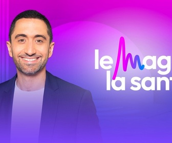 Replay Le Mag de la santé - Émission du mercredi 23 octobre 2024