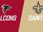 Replay Les résumés NFL - Week 18 : Atlanta Falcons - New Orleans Saints