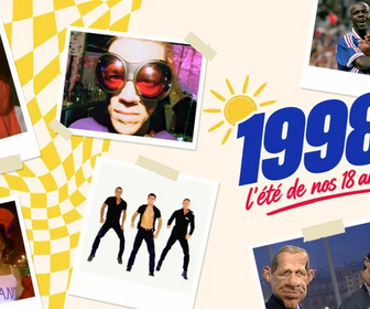 Replay 1998, l'été de nos 18 ans