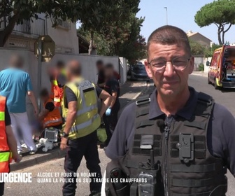 Replay Appels d'urgence - Alcool et fous du volant : quand la police du Sud traque les chauffards