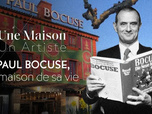 Replay Une maison, un artiste - Paul Bocuse, la maison de sa vie