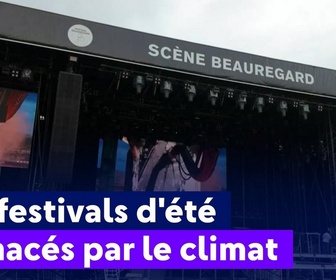 Replay On a de l'info - Les festivals d'été menacés par le climat