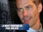 Replay Dans les secrets des films Fast & Furious - S3E5 - Episode 5: La mort tragique de Paul Walker