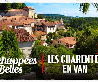 Replay Échappées belles - Les Charentes en van