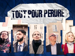 Replay Tout pour perdre