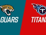 Replay Les résumés NFL - Week 18 : Jacksonville Jaguars - Tennessee Titans
