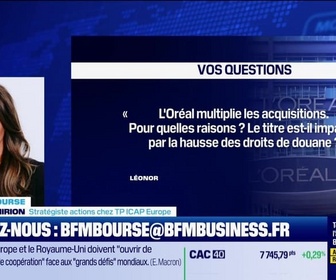 Replay BFM Bourse - Culture Bourse : [Color Wow, Medik8... L'Oréal multiplie les acquisitions. Pour quelles raisons ? Le titre est-il impacté par la hausse des droits de douane ?, par Julie Cohen-Heurton - 08/07