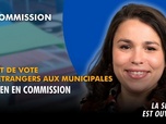 Replay La séance est ouverte ! - Droit de vote des étrangers aux municipales : examen en commission - 04/02/2025