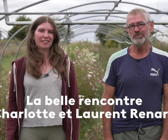 Replay La belle rencontre avec Charlotte et Laurent Renard, ou la passion des fleurs en famille