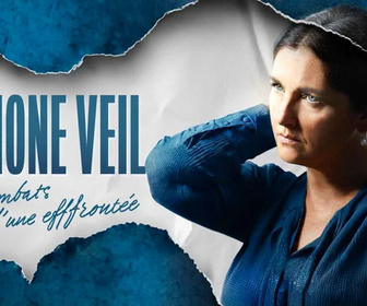 Replay Simone Veil - Les combats d'une effrontée