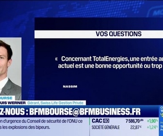 Replay BFM Bourse - Culture Bourse : Question concernant TotalEnergies. Une entrée au prix actuel est une bonne opportunité ou trop cher ? par Pierre-Louis Werner - 19/09