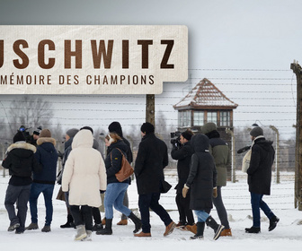 Replay Auschwitz: En mémoire des champions