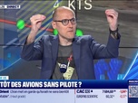Replay Good Morning Business - Culture IA : Bientôt des avions sans pilote ?, par Anthony Morel - 16/06