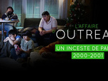 Replay L'affaire d'Outreau - Un inceste de palier : 2000 - 2001