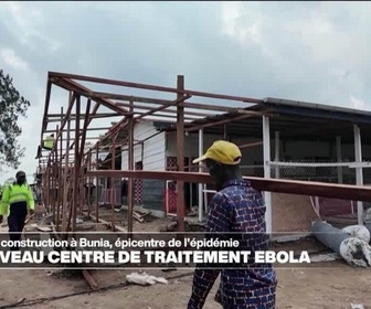 Replay Journal de l'Afrique - RD Congo : le plus grand centre de traitement contre Ebola du pays en construction à Bunia