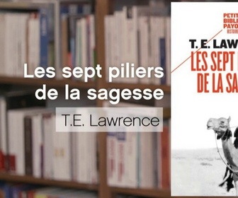 Replay La p'tite librairie - Les Sept Piliers de la sagesse, de T.E. Lawrence