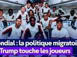 Replay On a de l'info - Mondial : la politique migratoire de Trump touche les joueurs