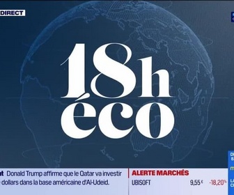 Replay Le 18h Eco - Jeudi 15 mai