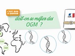 Replay C'est bon à savoir - OGM, où en est-on ?
