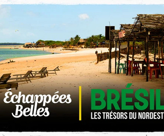 Replay Échappées belles - Brésil, les trésors du Nordeste