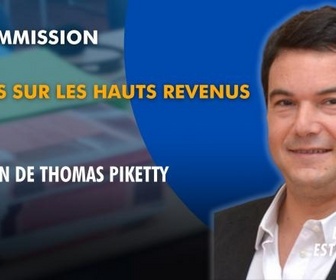 Replay La séance est ouverte ! - Impôts sur les hauts revenus : audition de Thomas Piketty