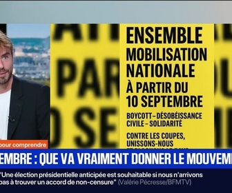 Replay BFM Première - 7 MINUTES POUR COMPRENDRE : 10 septembre, que va vraiment donner le mouvement ? - 02/09