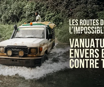 Replay Les routes de l'impossible - 21/08/2026