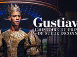 Replay Gustavia, l'histoire du prince de Suède inconnu
