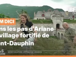 Replay Les longs formats des Locales - Dans les pas d'Ariane : Le village fortifié de Mont-Dauphin