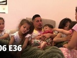 Replay Familles nombreuses : la vie en XXL - Saison 06 Episode 36