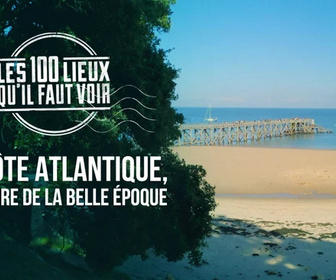 Replay Les 100 lieux qu'il faut voir - 12/07/2026