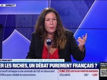 Replay Les experts sans frontières - Taxer les riches, un débat purement français ?
