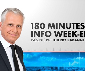 Replay 180 Minutes Info Week-End (Émission du 16/02/2025)