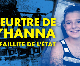 Replay Meurtre de Lyhanna : la faillite de l' État - la faillite de l'État - Meurtre de Lyhanna