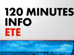 Replay 120 Minutes Info Été (Émission du 16/07/2026)