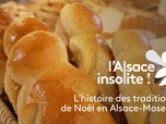 Replay L'Alsace insolite - L'histoire des traditions de Noël en Alsace