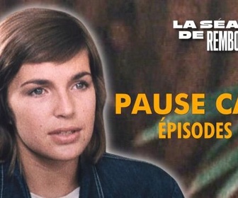 Replay Rembob'INA - Pause Café - épisodes 1 et 2