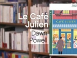 Replay La p'tite librairie - Le café Julien - Dawn Powell