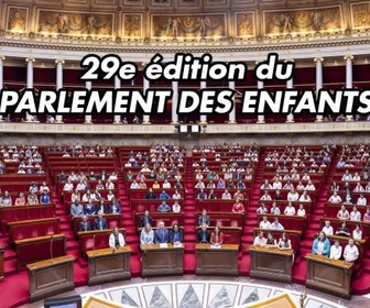 Replay 29e édition du Parlement des Enfants