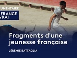 Replay La France en vrai - Occitanie - Fragments d'une jeunesse française