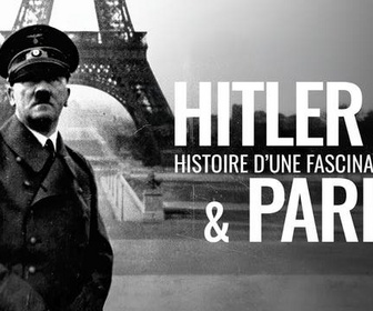 Replay Hitler & Paris, histoire d'une fascination - 01/04/2026