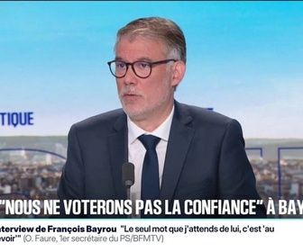 Replay BFM Politique - Notre décision est irrévocable: Olivier Faure confirme que le PS ne votera pas la confiance