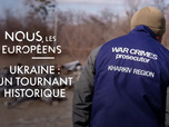 Replay Nous, les Européens - Ukraine : un tournant historique
