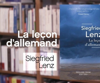 Replay La p'tite librairie - La leçon d'allemand - Siegfried Lenz