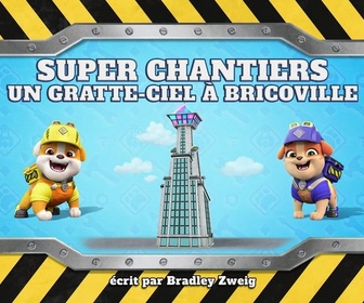 Replay Ruben & cie - Super Chantiers : Un gratte-ciel à Bricoville