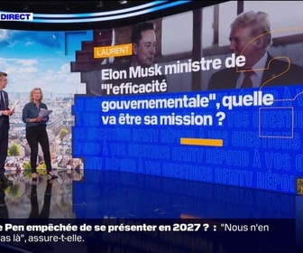 Replay Quelles vont être les missions d'Elon Musk au sein du gouvernement américain? BFMTV répond à vos questions