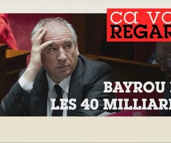 Replay Ça vous regarde - Budget 2026 : que nous concocte François Bayrou ?