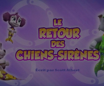 Replay Paw Patrol, la Pat'Patrouille - Le retour des chiens-sirènes