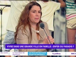Replay Estelle Midi - Vivre dans une grande ville en famille : impossible ?