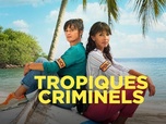 Replay Tropiques criminels - Balata
